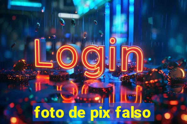 foto de pix falso